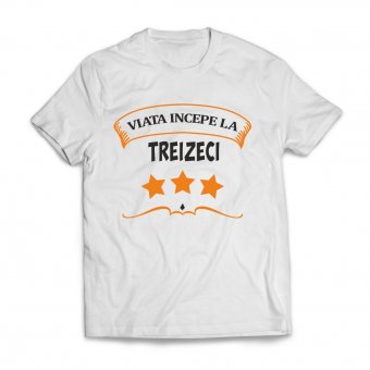 Tricou personalizat-Viata incepe la 30