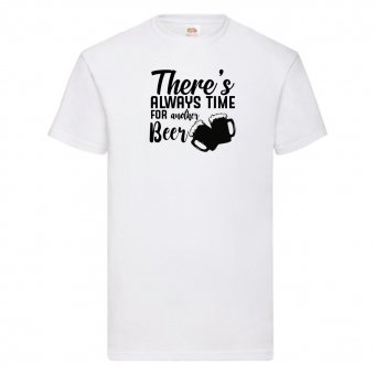 Tricou bere personalizat-There is always time