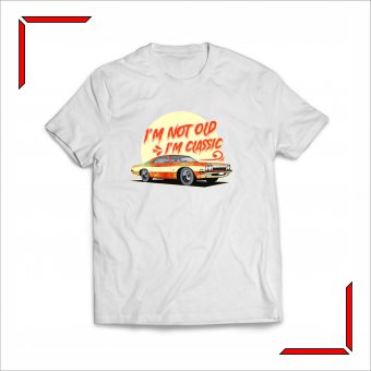 Tricou Personalizat - I'm not old, I'm classic 2