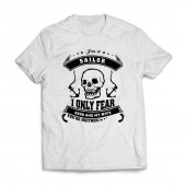 Tricou personalizat-I'm a sailor i only fear good and my wife you're neither