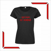 Tricou - Aproape Doamna