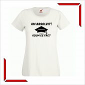 Tricou absolvire - Am absolvit, acum ce fac?