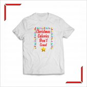 Tricou Personalizat - Christams calories don't count