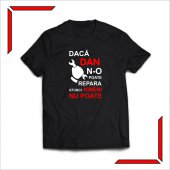 Tricou Personalizat - Daca Dan 