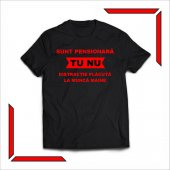 Tricou Personalizat -Sunt pensionara